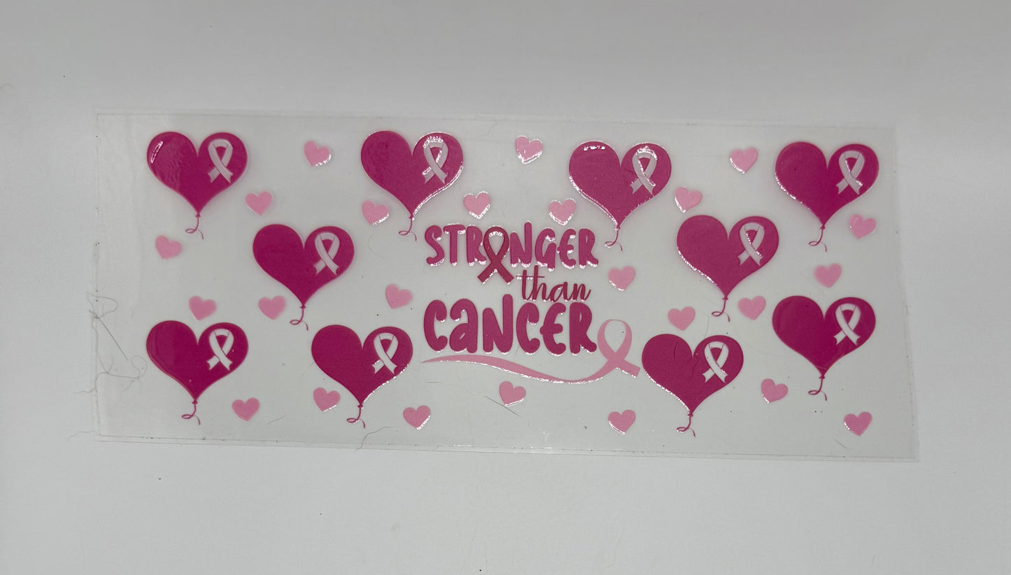 Stronger Than Cancer UV DTF Wrap