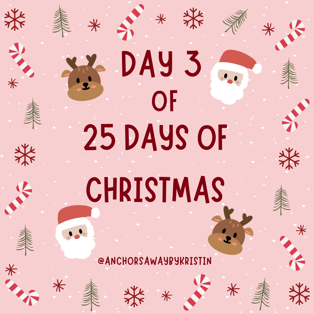 Day 3 of 25 Days of Christmas -