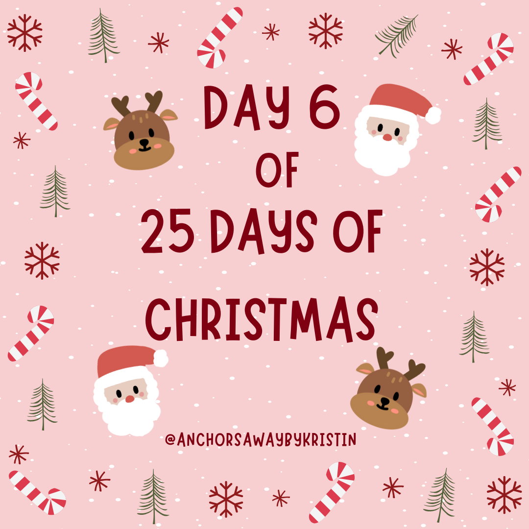 Day 6 of 25 Days of Christmas -