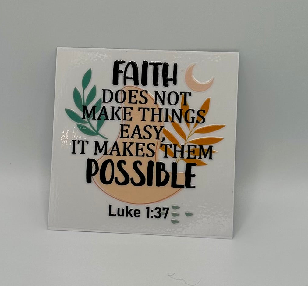 Faith and Possible UV DTF