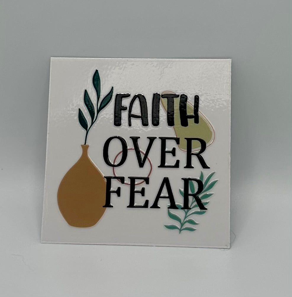 Faith Over Fear UV DTF