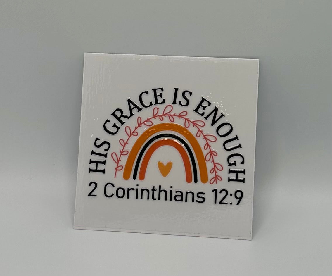 His Grace Is Enough UV DTF