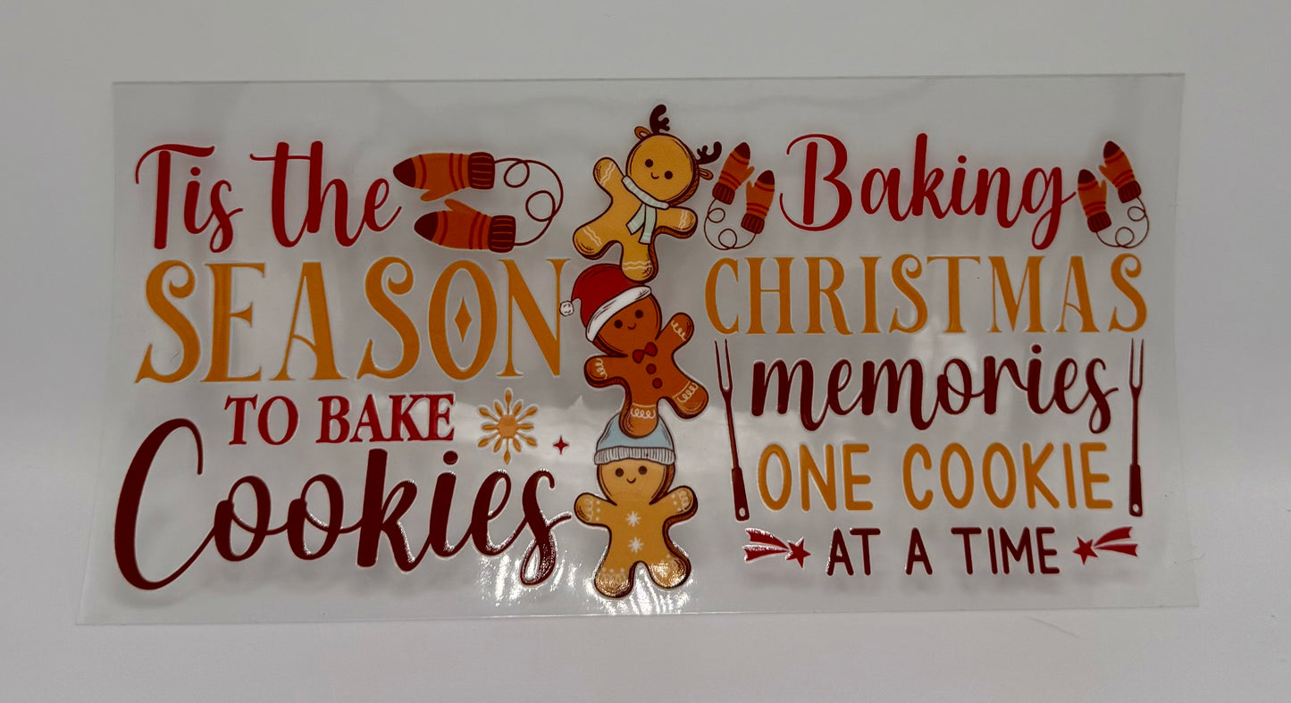 Tis The Season To Bake Cookies UV DTF Wrap