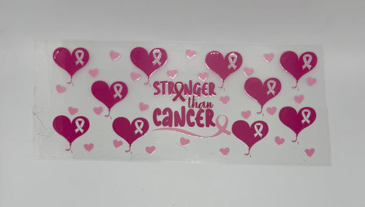 Stronger Than Cancer UV DTF Wrap
