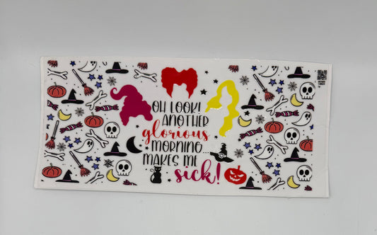 Oh Look! Another Glorious Morning… UV DTF Wrap