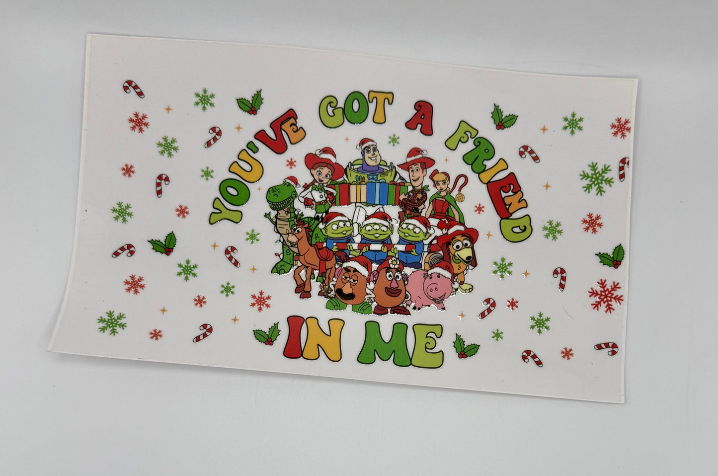 You’ve Got A Friend In Me UV DTF Wrap