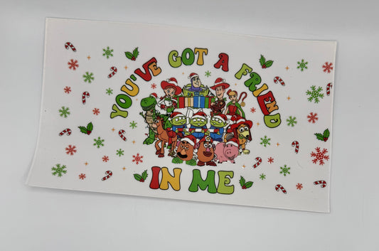 You’ve Got A Friend In Me UV DTF Wrap