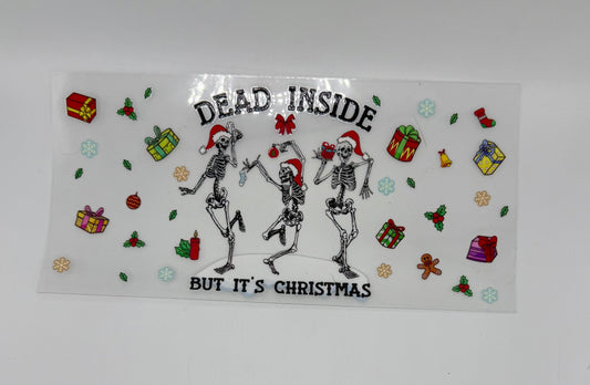 Dead Inside But It’s Christmas UV DTF Wrap