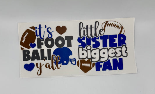 Little Sister Big Fan UV DTF Wrap