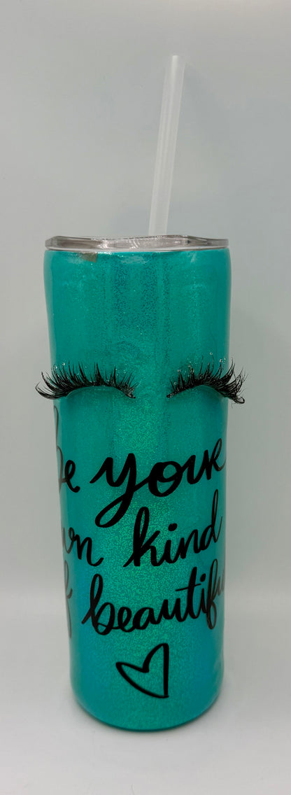 20oz Be Your Own Kind Of Beautiful Tumbler