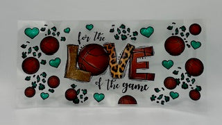 Love Of The Game Basketball UV DTF Wrap